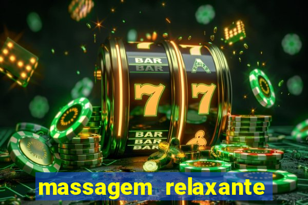 massagem relaxante em betim